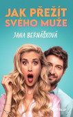 Jak přežít svého muže