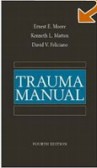 Trauma Manual (4th Edition) Trauma Manual (4th Edition)