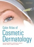 Color Atlas of Cosmetic Dermatology, 2nd Edition Color Atlas of Cosmetic Dermatology, 2nd Edition