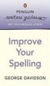 Improve Your Spelling Improve Your Spelling