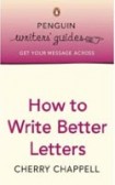 How to Write Better Letters How to Write Better Letters