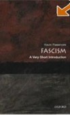 Fascism: A Very Short Introduction Fascism: A Very Short Introduction