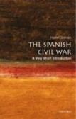 The Spanish Civil War: A Very Short Introduction The Spanish Civil War: A Very Short Introduction