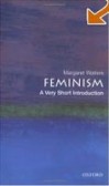 Feminism: A Very Short Introduction Feminism: A Very Short Introduction