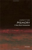 Memory: A Very Short Introduction Memory: A Very Short Introduction