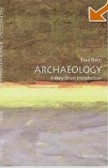 Archaeology: A Very Short Introduction