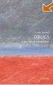 Drugs: A Very Short Introduction Drugs: A Very Short Introduction
