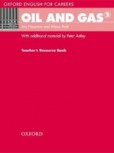 Oxford English for Careers Oil & Gas 2 Teacher´s Resource Book