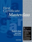 First Certificate Masterclass, 2008 Ed. First Certificate Masterclass, 2008 Ed.