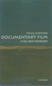 Documentary Film: A Very Short Introduction Documentary Film: A Very Short Introduction