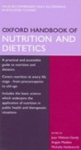 Oxford Handbook of Nutrition and Dietetics Oxford Handbook of Nutrition and Dietetics