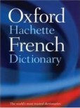 Oxford Hachette French Dictionary, French-English, English-French (4th Edition)