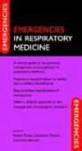 Emergencies in Respiratory Medicine Emergencies in Respiratory Medicine