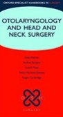 Otolaryngology and Head and Neck Surgery Handbook Otolaryngology and Head and Neck Surgery Handbook