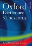 Oxford Dictionary and Thesaurus Oxford Dictionary and Thesaurus