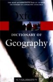 Oxford Dictionary of Geography (Oxford Paperback Reference) Oxford Dictionary of Geography (Oxford Paperback Reference)
