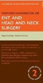 Oxford Handbook of ENT and Head and Neck Surgery Oxford Handbook of ENT and Head and Neck Surgery