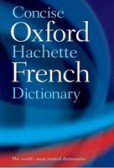 Oxford Hachette Concise French Dictionary