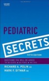 Pediatric Secrets, 5th Edition Pediatric Secrets, 5th Edition