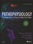 Pathophysiology: The Biologic Basis for Disease Pathophysiology: The Biologic Basis for Disease