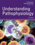 Understanding Pathophysiology, 5th Edition Understanding Pathophysiology, 5th Edition