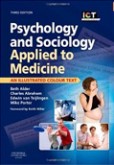 Psychology and Sociology Applied to Medicine Psychology and Sociology Applied to Medicine