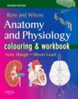 Ross and Wilson´s Anatomy and Physiology Colouring and Workbook Ross and Wilson´s Anatomy and Physiology Colouring and Workbook