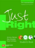 Just Right Pre-Intermediate Student´s Book + CD Just Right Pre-Intermediate Student´s Book + CD