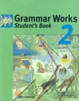 Grammar Works 2 SB Grammar Works 2 SB