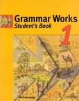 Grammar Works 1 SB Grammar Works 1 SB