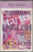 Cambridge English for Schools Starter Class Cass