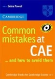 Common Mistakes at CAE ... and how to avoid them Common Mistakes at CAE ... and how to avoid them
