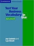 Test Your Business Vocabulary in Use Advanced Test Your Business Vocabulary in Use Advanced