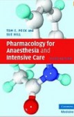 Pharmacology for Anaesthesia and Intensive Care Pharmacology for Anaesthesia and Intensive Care