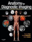 Anatomy for Diagnostic Imaging, 3rd Edition Anatomy for Diagnostic Imaging, 3rd Edition