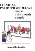 Pathophysiology Made Ridiculously Simple Pathophysiology Made Ridiculously Simple