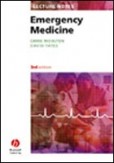 Lecture Notes: Emergency Medicine Lecture Notes: Emergency Medicine