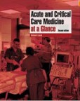 Acute and Critical Care Medicine at a Glance Acute and Critical Care Medicine at a Glance