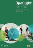 Spotlight on FCE Student´s Book + on-line Pack Spotlight on FCE Student´s Book + on-line Pack