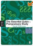 The Essential Guide to Postgraduate Study (Sage Study Skills Series)