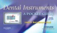 Dental Instruments: A Pocket Guide Dental Instruments: A Pocket Guide