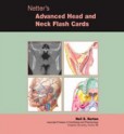 Netter´s Advanced Head & Neck Flash Cards (Netter Basic Science) Netter´s Advanced Head & Neck Flash Cards (Netter Basic Science)