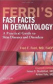 Ferri´s Fast Facts in Dermatology Ferri´s Fast Facts in Dermatology