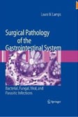 Surgical Pathology of the Gastrointestinal System Surgical Pathology of the Gastrointestinal System