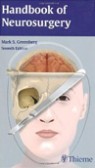 Handbook of Neurosurgery, 7th Edition Handbook of Neurosurgery, 7th Edition