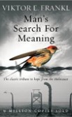 Frankl - Man's Search For Meaning: The classic tribute to hope from the Holocaust Frankl - Man's Search For Meaning: The classic tribute to hope from the Holocaust
