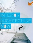 Interior Architecture Now Interior Architecture Now
