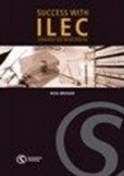 Success with ILEC: International Legal English Certificate Success with ILEC: International Legal English Certificate