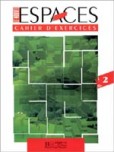 Le Nouvel Espaces 2 Exercices Le Nouvel Espaces 2 Exercices