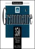 Grammaire 350 Exercices Moyen Grammaire 350 Exercices Moyen